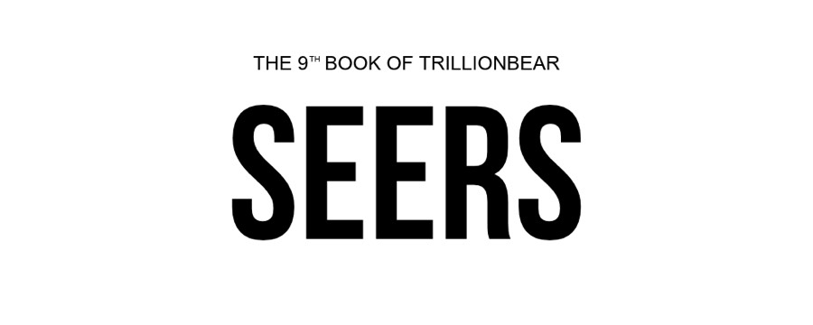 The 9th Book of Trillionbear: Seers